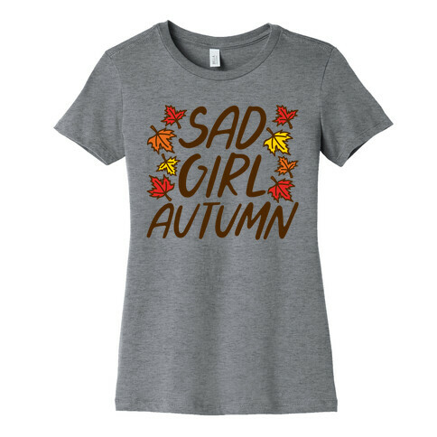 Sad Girl Autumn Womens T-Shirt