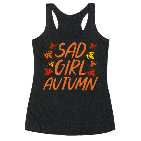 Sad Girl Autumn Racerback Tank Top