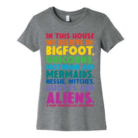 In This House We Believe In Magical Creatures Womens T-Shirt