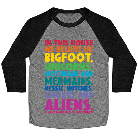 In This House We Believe In Magical Creatures Baseball Tee