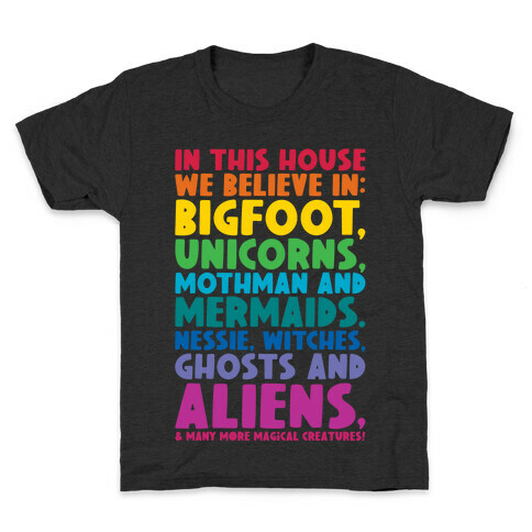 In This House We Believe In Magical Creatures Kids T-Shirt