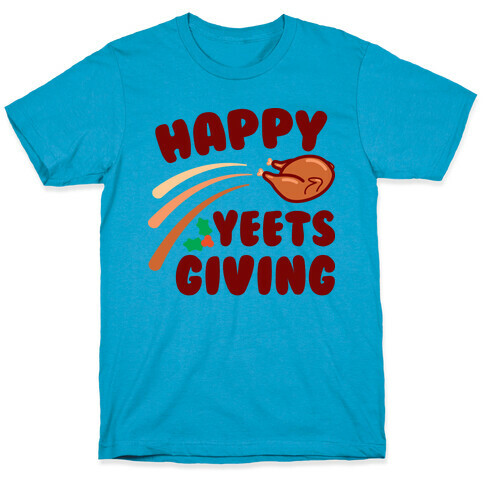 Happy Yeetsgiving Thanksgiving T-Shirt