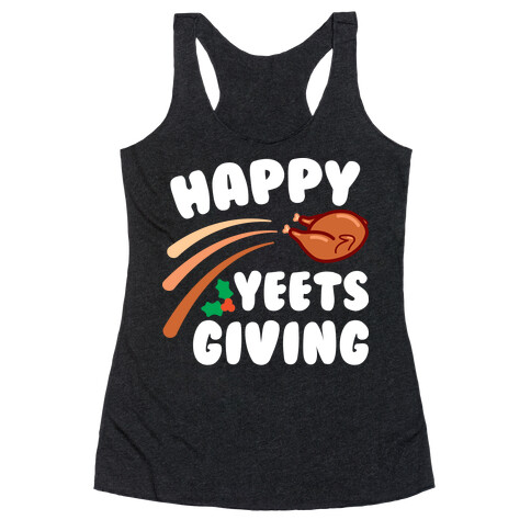 Happy Yeetsgiving Thanksgiving Racerback Tank Top