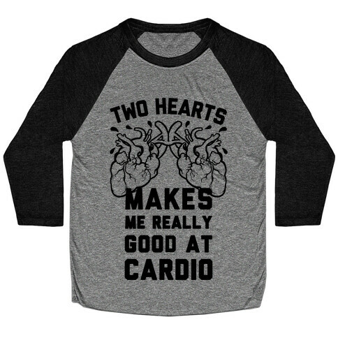 Two Hearts Makes Me Really Good At Cardio Baseball Tee