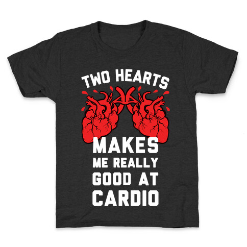 Two Hearts Makes Me Really Good At Cardio Kids T-Shirt