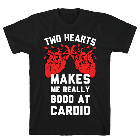Two Hearts Makes Me Really Good At Cardio T-Shirt