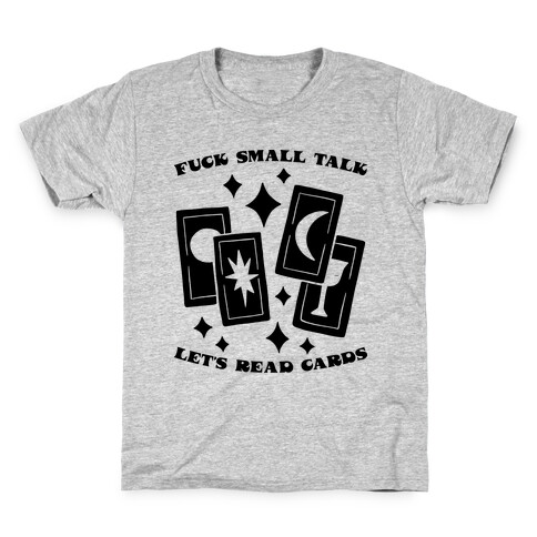 F*** Small Talk Let's Read Cards Tarot Kids T-Shirt