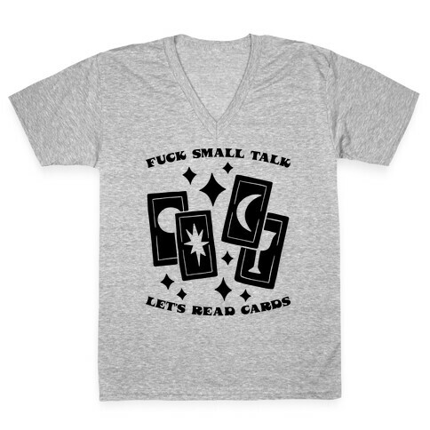 F*** Small Talk Let's Read Cards Tarot V-Neck Tee Shirt