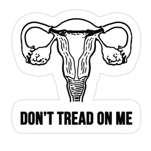 Don't Tread On Me (Pro-Choice Uterus) Die Cut Sticker