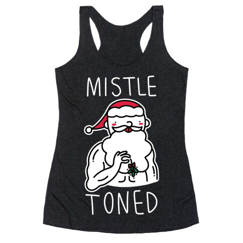 Mistle Toned (Santa) Racerback Tank Top