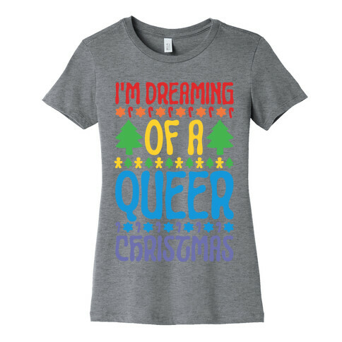 I'm Dreaming of A Queer Christmas Womens T-Shirt