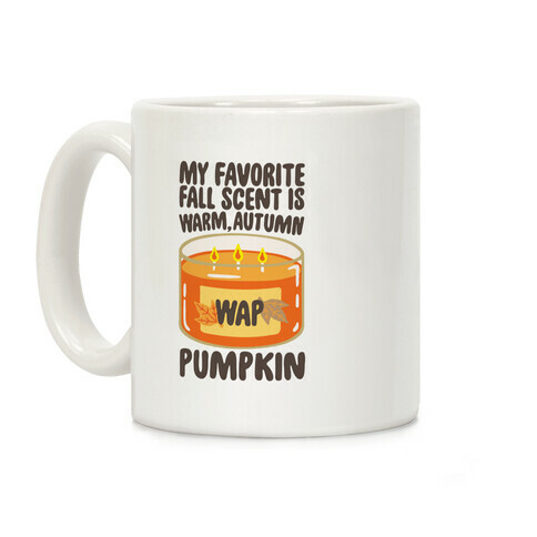 My Favorite Fall Scent Is Warm Autumn Pumpkin Parody Coffee Mug