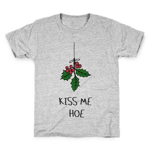 Kiss Me Hoe Kids T-Shirt