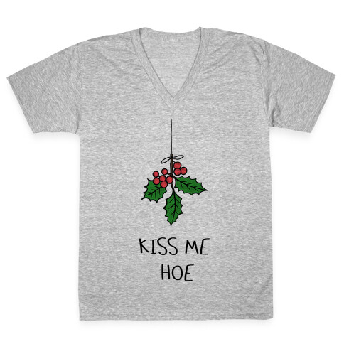 Kiss Me Hoe V-Neck Tee Shirt