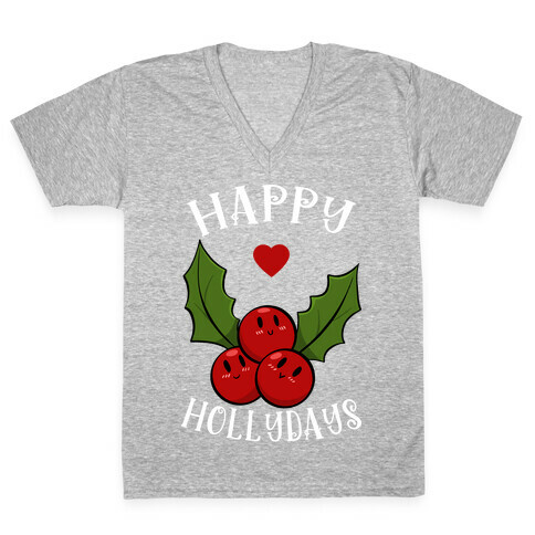 Happy Hollydays V-Neck Tee Shirt
