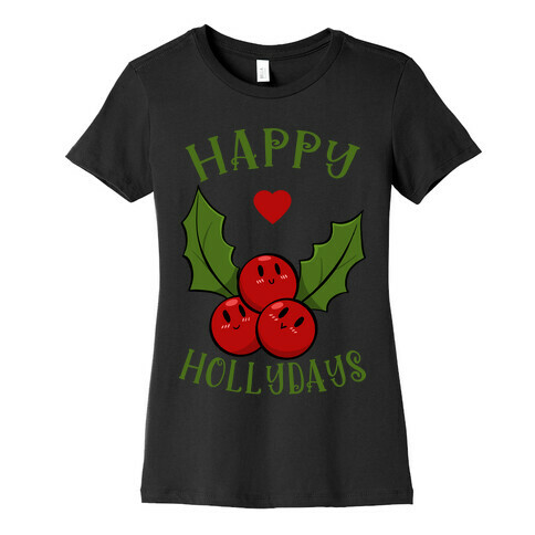 Happy Hollydays Womens T-Shirt