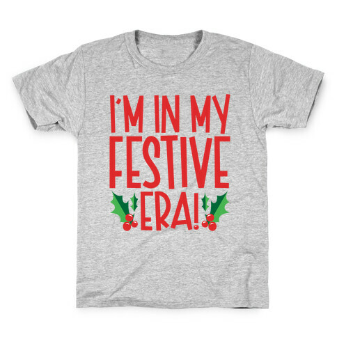 I'm In My Festive Era Kids T-Shirt