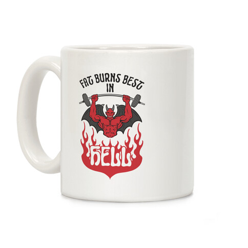 Fat Burns Best In Hell Coffee Mug