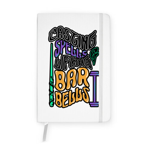 Casting Spells and Lifting Barbells Notebook