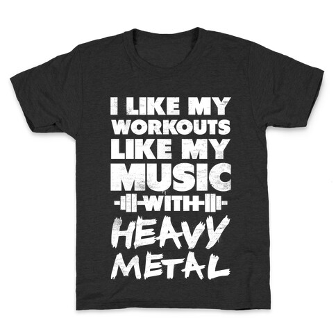 I Like My Workouts Like My Music Kids T-Shirt