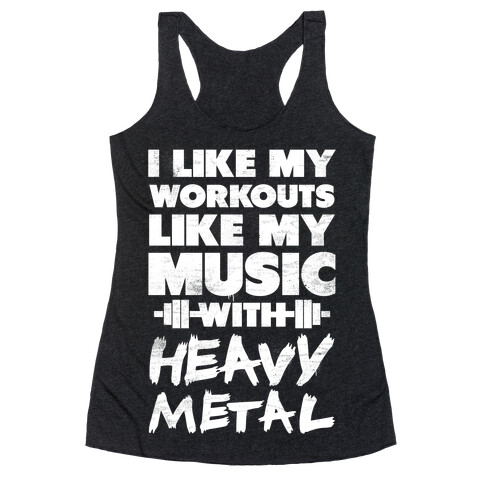 I Like My Workouts Like My Music Racerback Tank Top