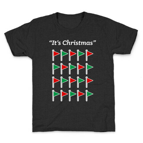 "It's Christmas" Red Flag and Green flag Kids T-Shirt