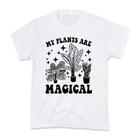 My Plants Are Magical Kids T-Shirt