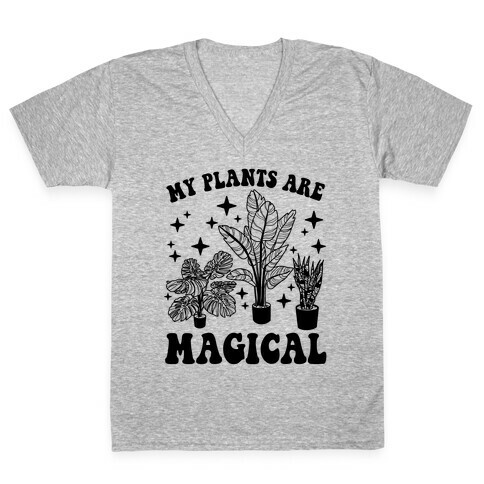 My Plants Are Magical V-Neck Tee Shirt