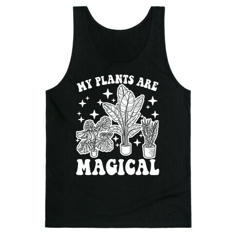My Plants Are Magical Tank Top