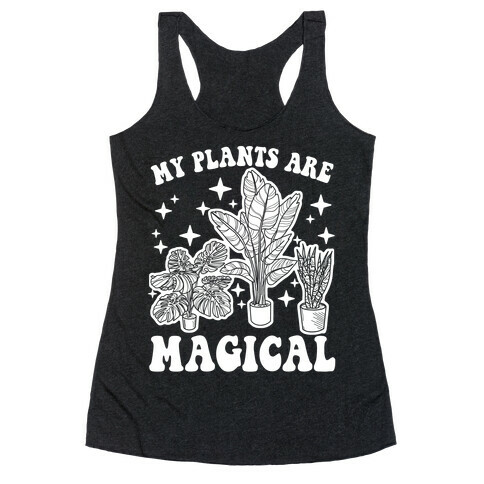 My Plants Are Magical Racerback Tank Top
