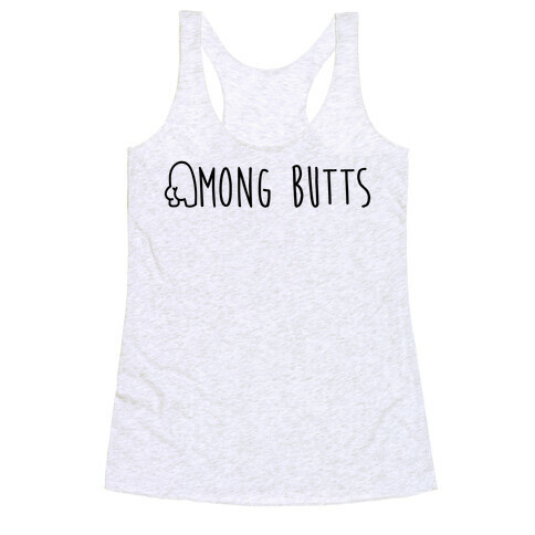 Among Butts Racerback Tank Top