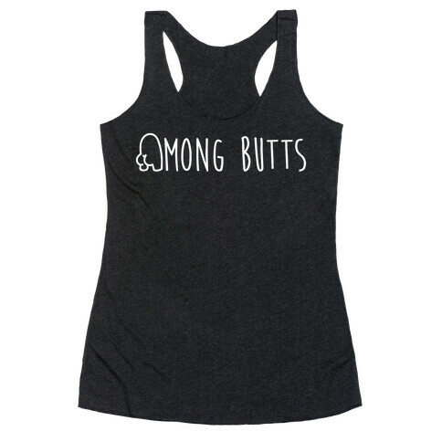 Among Butts Racerback Tank Top