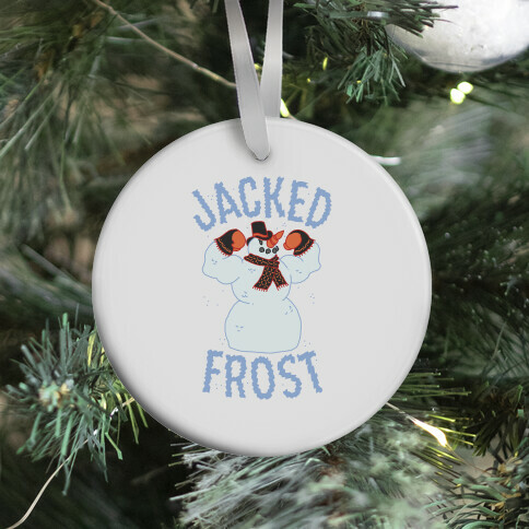 JACKED Frost Ornament