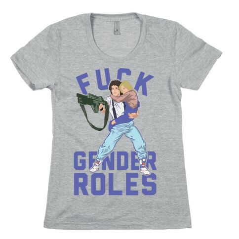 F*** Gender Rolls (ripley) Womens T-Shirt