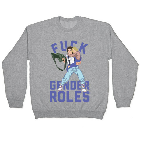 F*** Gender Rolls (ripley) Pullover