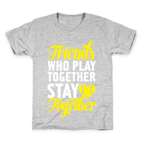 Friends Who Play Together Kids T-Shirt