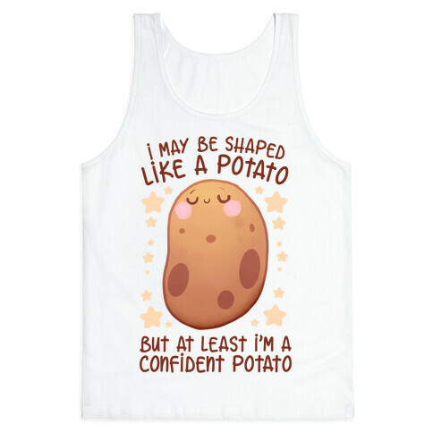 I'm A Confident Potato Tank Top
