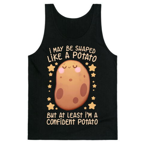 I'm A Confident Potato Tank Top