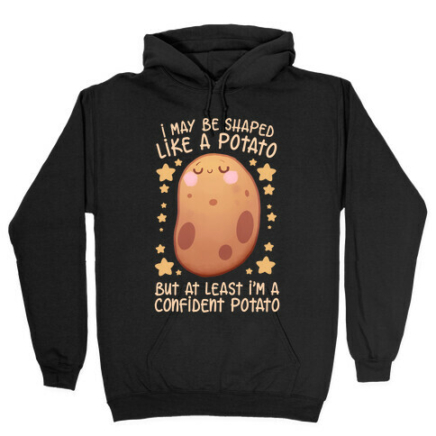 I'm A Confident Potato Hooded Sweatshirt