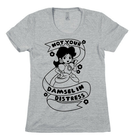 Not Your Damsel In Distress Womens T-Shirt