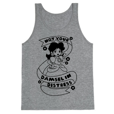 Not Your Damsel In Distress Tank Top