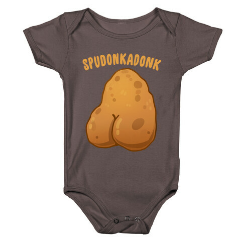 Spudonkadonk Baby One-Piece