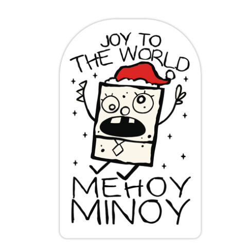 Joy To The World, Mihoy Minoy Die Cut Sticker