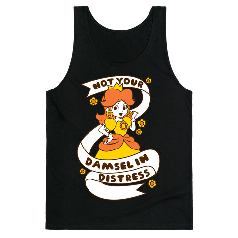Not Your Damsel In Distress Tank Top