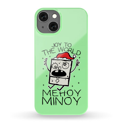 Joy To The World, Mihoy Minoy Phone Case