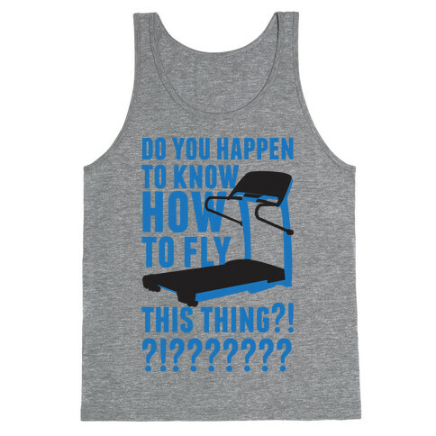 How to Fly This Thing Tank Top