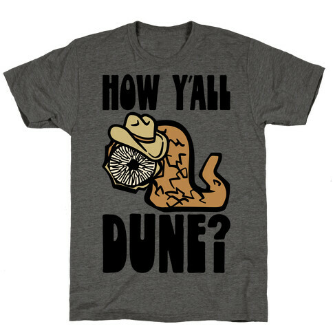 How Y'all Dune T-Shirt
