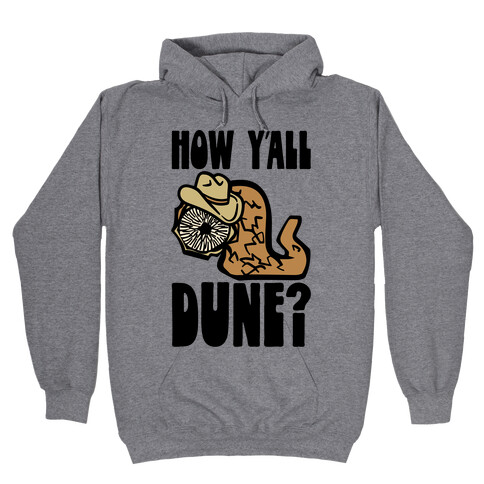 How Y'all Dune Hooded Sweatshirt