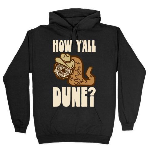 How Y'all Dune Hooded Sweatshirt