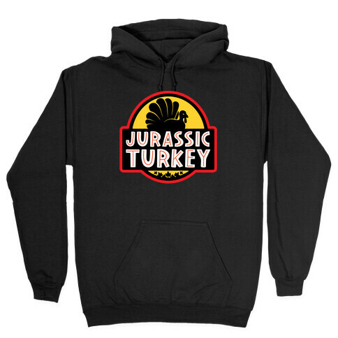 Jurassic Turkey Parody Hooded Sweatshirt